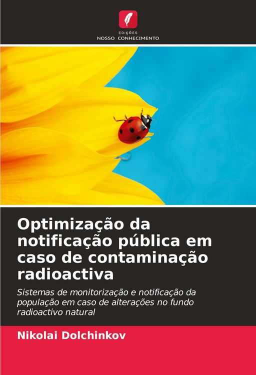 Produktbild: Optimiza&ccedil;&atilde;o da notifica&ccedil;&atilde;o p&uacute;blica em caso de contamina&ccedil;&atilde;o radioactiva