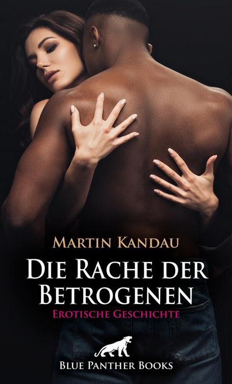 Produktbild: Die Rache der Betrogenen | Erotische Geschichte + 1 weitere Geschichte