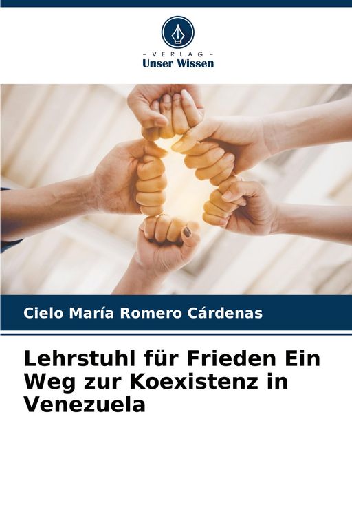 Produktbild: Lehrstuhl f&uuml;r Frieden Ein Weg zur Koexistenz in Venezuela