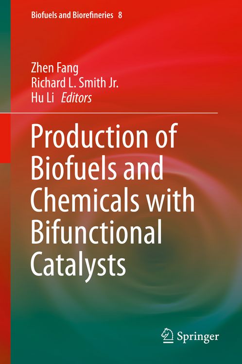 Produktbild: Production of Biofuels and Chemicals with Bifunctional Catalysts