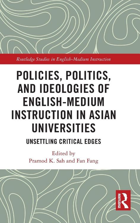 Produktbild: Policies, Politics, and Ideologies of English-Medium Instruction in Asian Universities