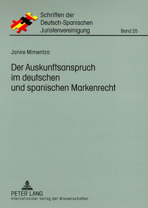 Produktbild: Der Auskunftsanspruch im deutschen und spanischen Markenrecht