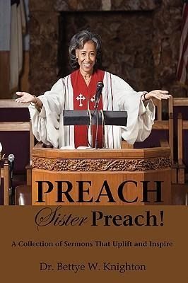 Produktbild: PREACH, Sister Preach! A Collection of Sermons and Devotional Lessons