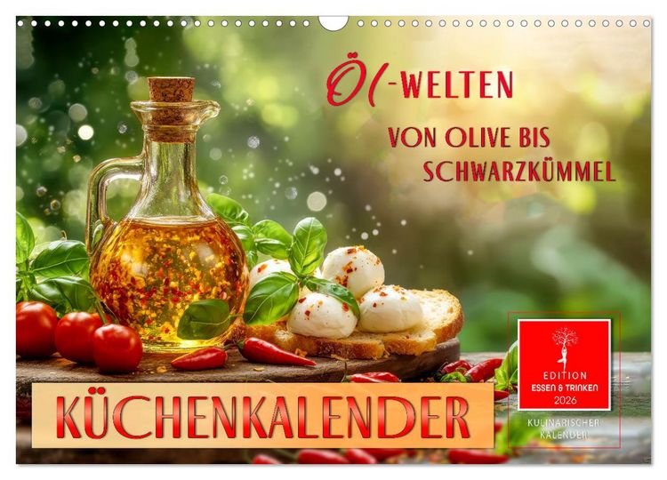 Produktbild: K&uuml;chenkalender - &Ouml;L-Welten (Wandkalender 2026 DIN A3 quer), CALVENDO Monatskalender