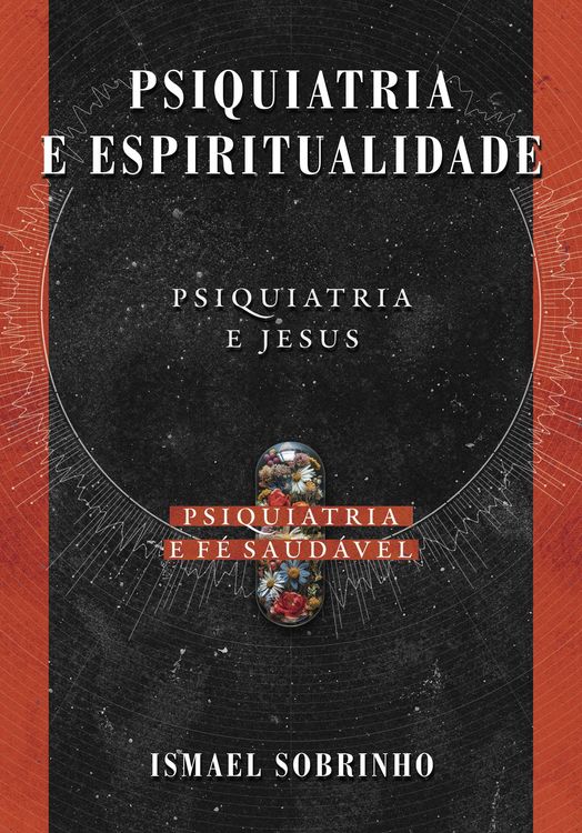Produktbild: Cole&ccedil;&atilde;o Ismael Sobrinho - Psiquiatria e espiritualidade