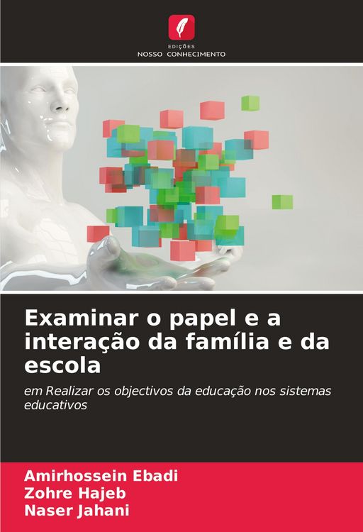 Produktbild: Examinar o papel e a intera&ccedil;&atilde;o da fam&iacute;lia e da escola
