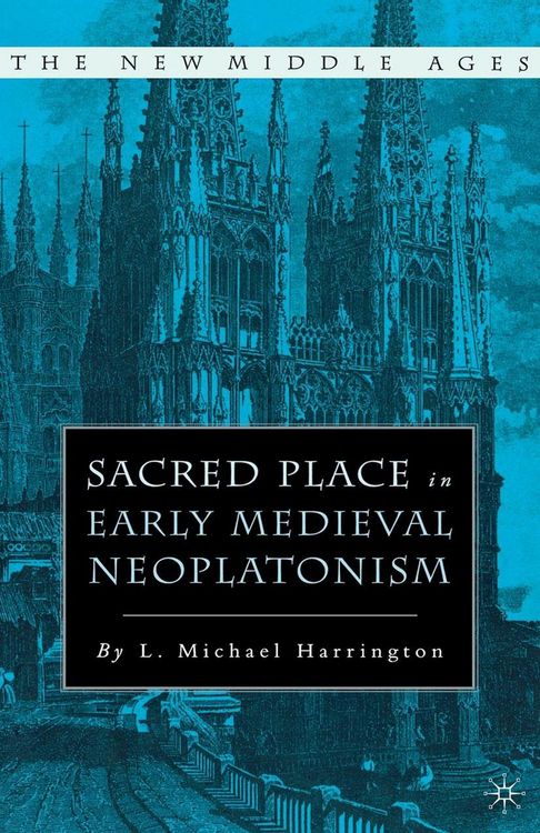 Produktbild: Sacred Place in Early Medieval Neoplatonism