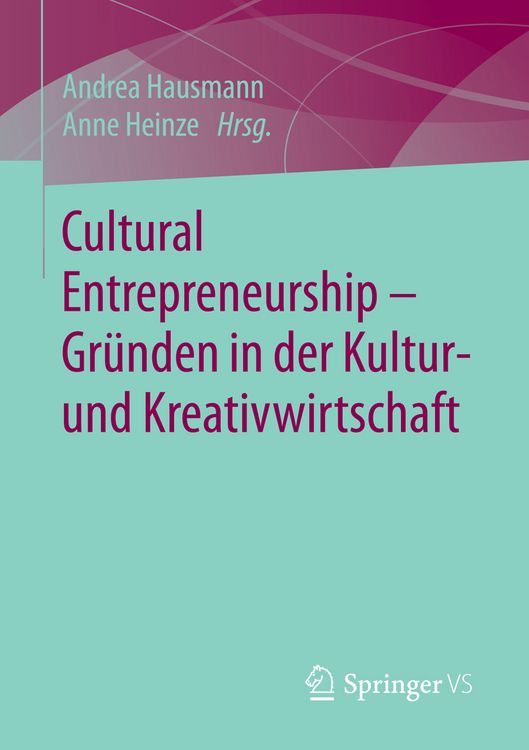 Produktbild: Cultural Entrepreneurship &ndash; Gr&uuml;nden in der Kultur- und Kreativwirtschaft