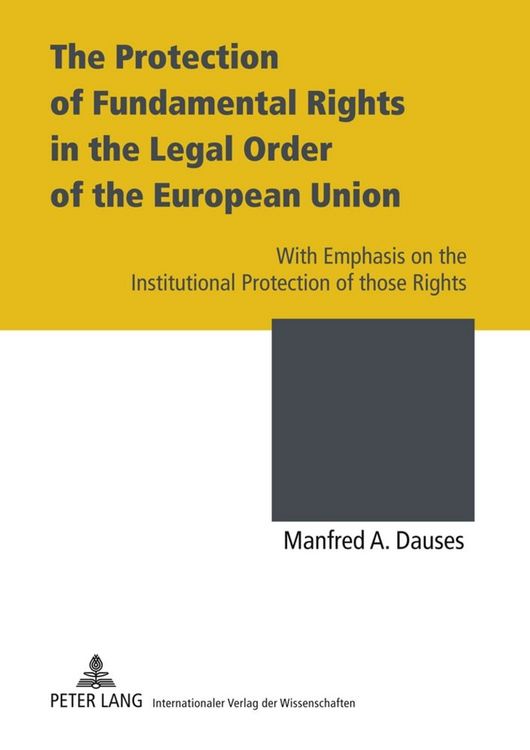 Produktbild: The Protection of Fundamental Rights in the Legal Order of the European Union