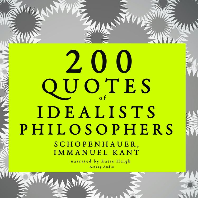 Produktbild: 200 quotes of Idealist philosophers: Kant & Schopenhauer