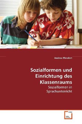 Produktbild: Pfendert, A: Sozialformen und Einrichtung des Klassenraums