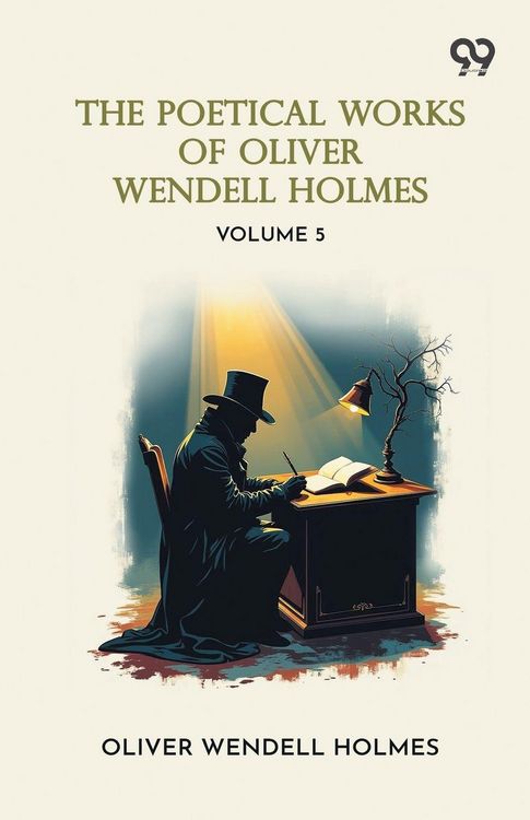 Produktbild: The Poetical Works Of Oliver Wendell Holmes