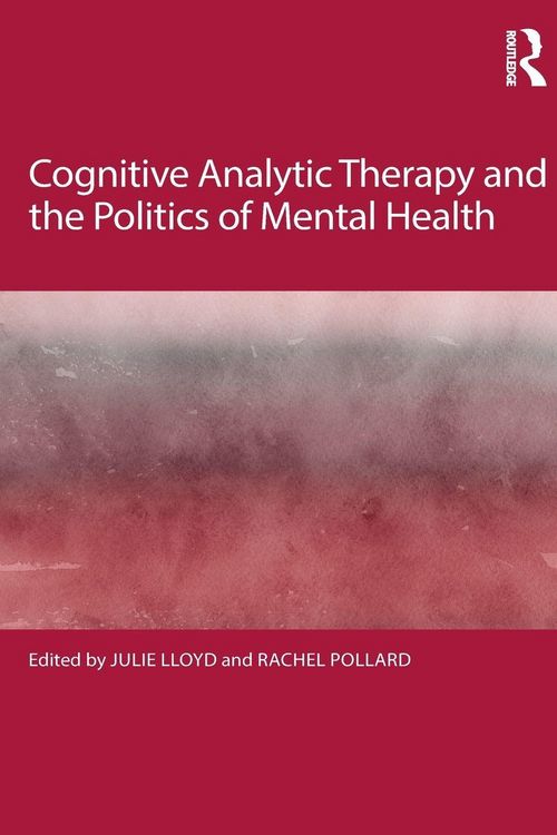 Produktbild: Cognitive Analytic Therapy and the Politics of Mental Health