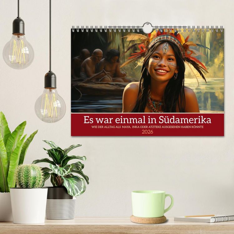 Produktbild: Es war einmal in S&uuml;damerika (Wandkalender 2026 DIN A4 quer), CALVENDO Monatskalender