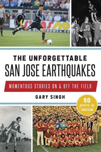 Produktbild: The Unforgettable San Jose Earthquakes