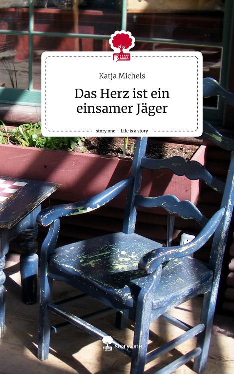 Produktbild: Das Herz ist ein einsamer J&auml;ger. Life is a Story - story.one