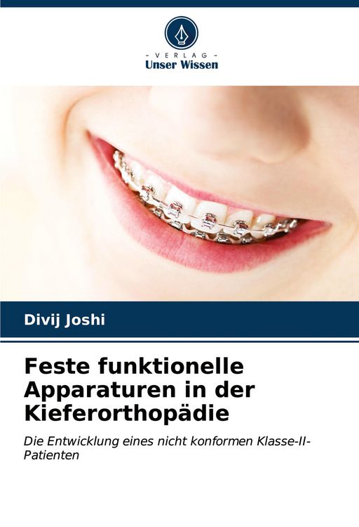 Produktbild: Feste funktionelle Apparaturen in der Kieferorthop&auml;die
