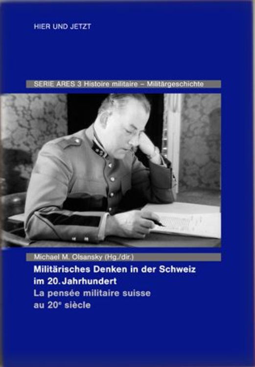Produktbild: Milit&auml;risches Denken in der Schweiz im 20. Jahrhundert La pens&eacute;e militaire suisse au 20e si&egrave;cle