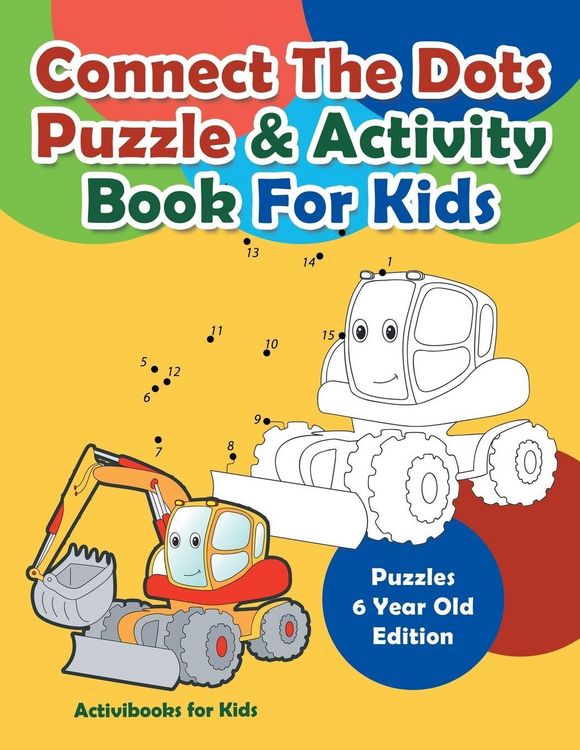 Produktbild: Connect The Dots Puzzle & Activity Book For Kids - Puzzles 6 Year Old Edition
