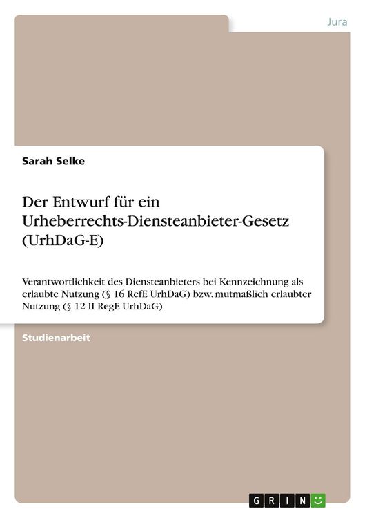 Produktbild: Der Entwurf f&uuml;r ein Urheberrechts-Diensteanbieter-Gesetz (UrhDaG-E)