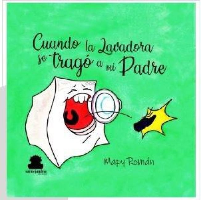 Produktbild: Cuando la lavadora se trag&oacute; a mi padre