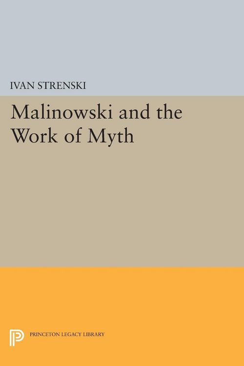 Produktbild: Malinowski and the Work of Myth