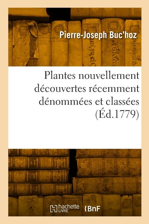 Produktbild: Plantes nouvellement d&eacute;couvertes r&eacute;cemment d&eacute;nomm&eacute;es et class&eacute;es
