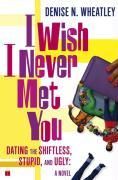 Produktbild: I Wish I Never Met You