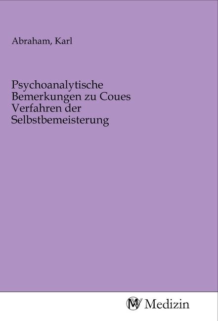 Produktbild: Psychoanalytische Bemerkungen zu Coues Verfahren der Selbstbemeisterung