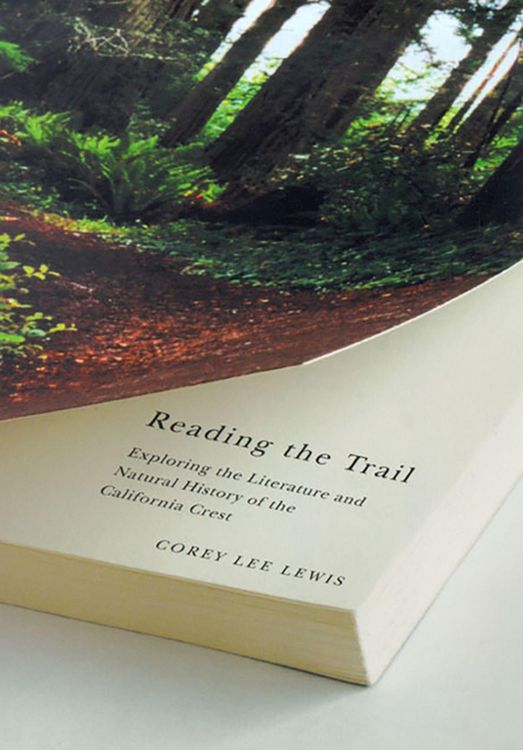 Produktbild: Reading the Trail: Exploring the Literature and Natural History of the California Crest