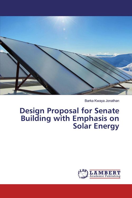 Produktbild: Design Proposal for Senate Building with Emphasis on Solar Energy