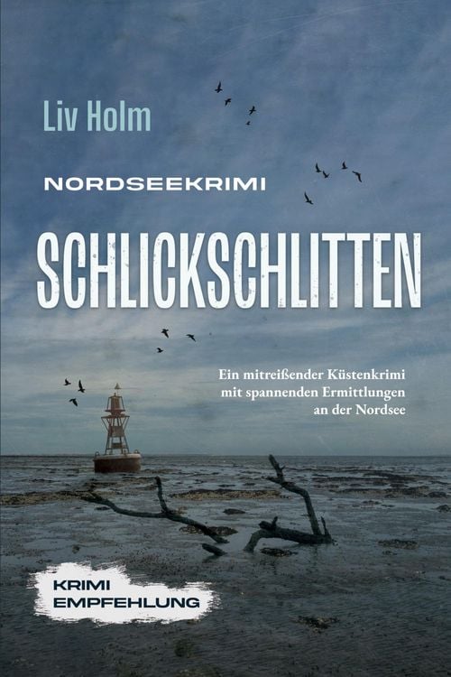 Produktbild: Nordseekrimi Schlickschlitten: Ein mitrei&szlig;ender K&uuml;stenkrimi mit spannenden Ermittlungen an der Nordsee