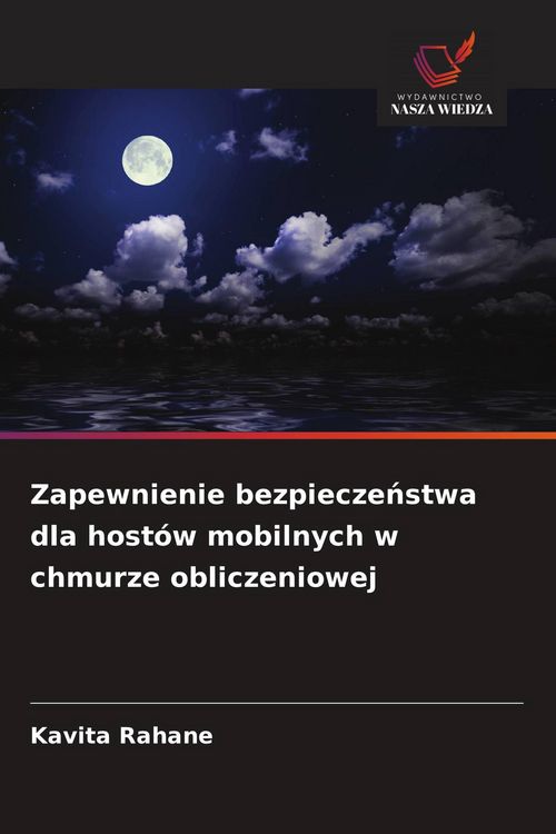Produktbild: Zapewnienie bezpiecze&iquest;stwa dla host&oacute;w mobilnych w chmurze obliczeniowej