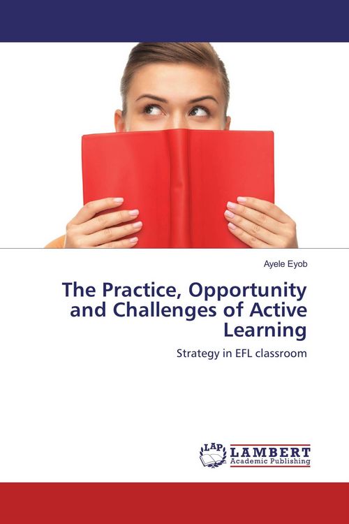 Produktbild: The Practice, Opportunity and Challenges of Active Learning