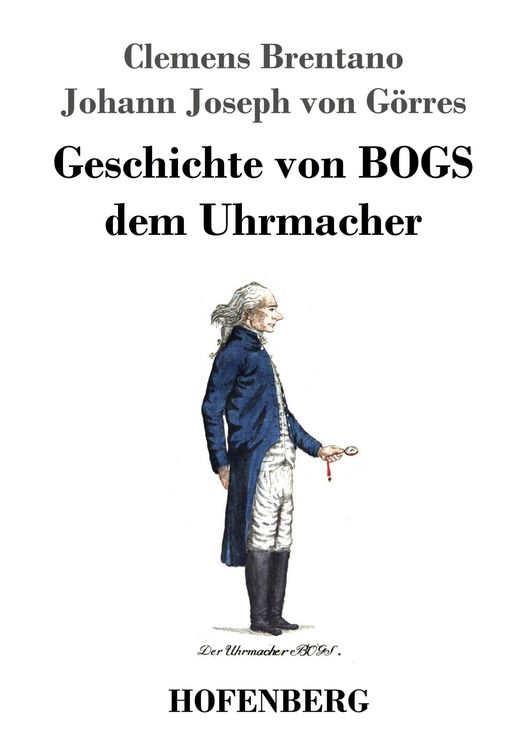 Produktbild: Geschichte von BOGS dem Uhrmacher