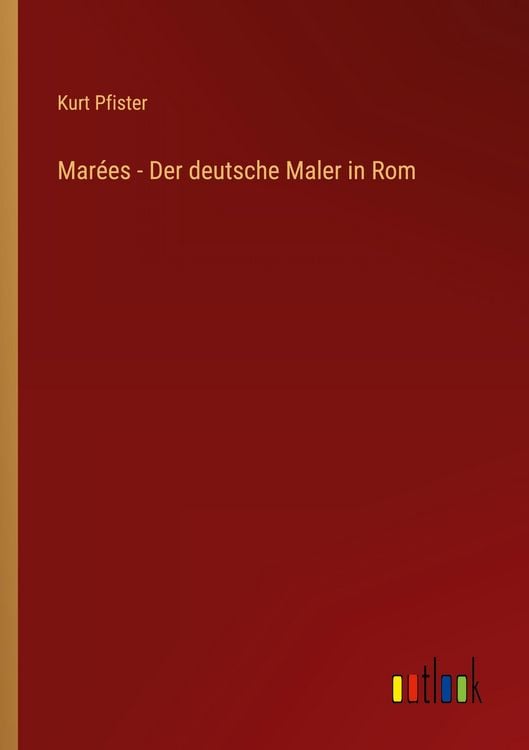 Produktbild: Mar&eacute;es - Der deutsche Maler in Rom