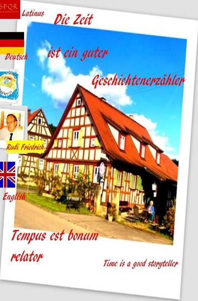 Produktbild: Die Zeit ist ein guter Geschichtenerz&auml;hler. Tempus est bonum relator. Deutsch Lateinisch