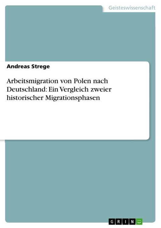 Produktbild: Arbeitsmigration von Polen nach Deutschland: Ein Vergleich zweier historischer Migrationsphasen