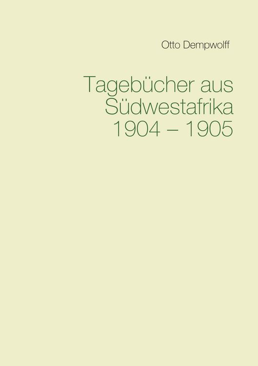 Produktbild: Tageb&uuml;cher aus S&uuml;dwestafrika 1904-1905