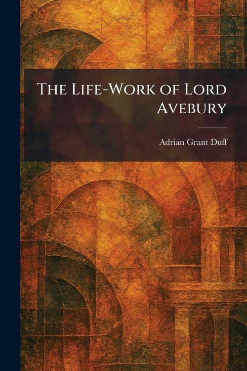 Produktbild: The Life-Work of Lord Avebury