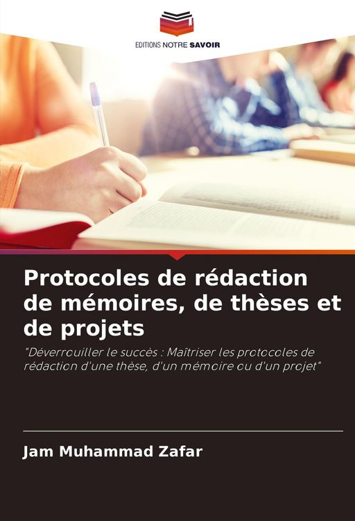 Produktbild: Protocoles de r&eacute;daction de m&eacute;moires, de th&egrave;ses et de projets