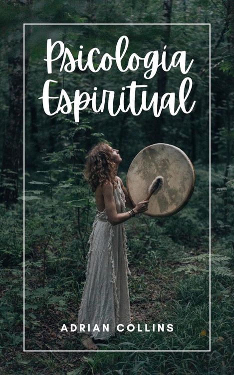 Produktbild: Psicolog&iacute;a Espiritual (The Power of the Mind, #1)