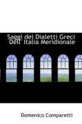 Produktbild: Saggi Dei Dialetti Greci Dell' Italia Meridionale
