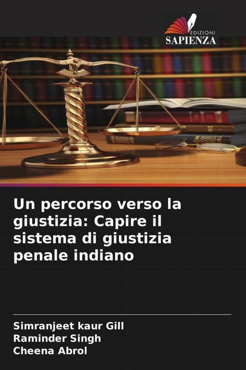 Produktbild: Un percorso verso la giustizia: Capire il sistema di giustizia penale indiano