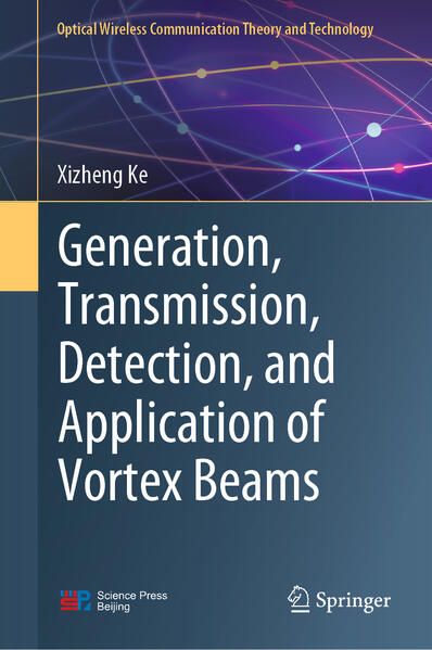 Produktbild: Generation, Transmission, Detection, and Application of Vortex Beams