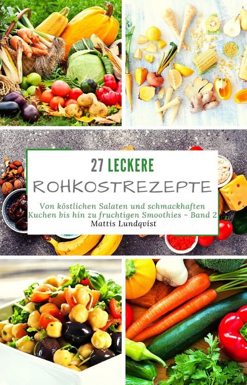 Produktbild: 27 leckere Rohkostrezepte - Band 2
