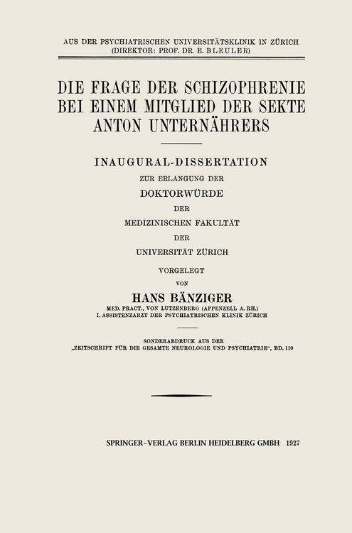 Produktbild: Die Frage der Schizophrenie bei einem Mitglied der Sekte Anton Untern&auml;hrers