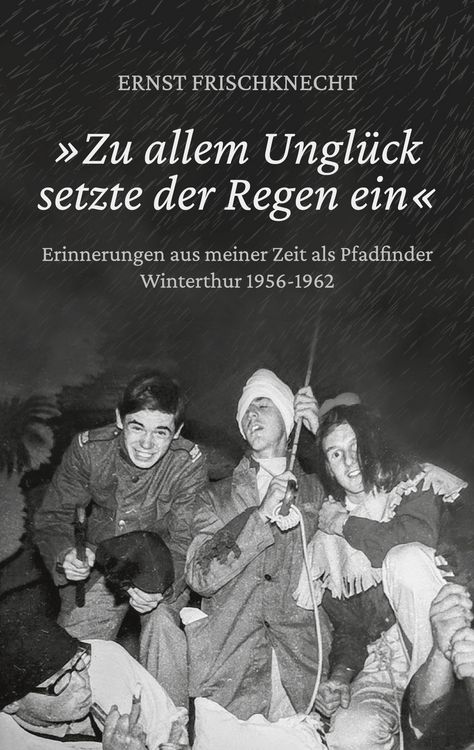Produktbild: &raquo;Zu allem Ungl&uuml;ck setzte der Regen ein&laquo;