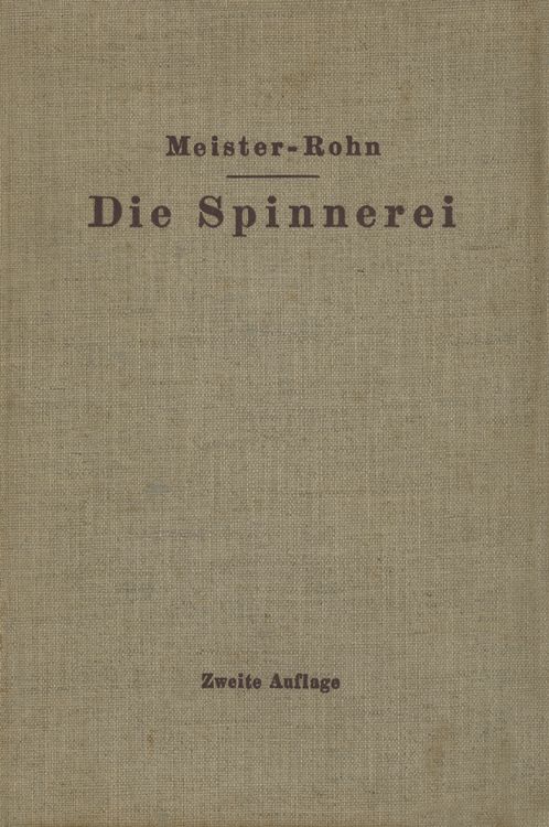 Produktbild: Die Spinnerei in technologischer Darstellung