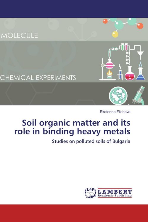 Produktbild: Soil organic matter and its role in binding heavy metals
